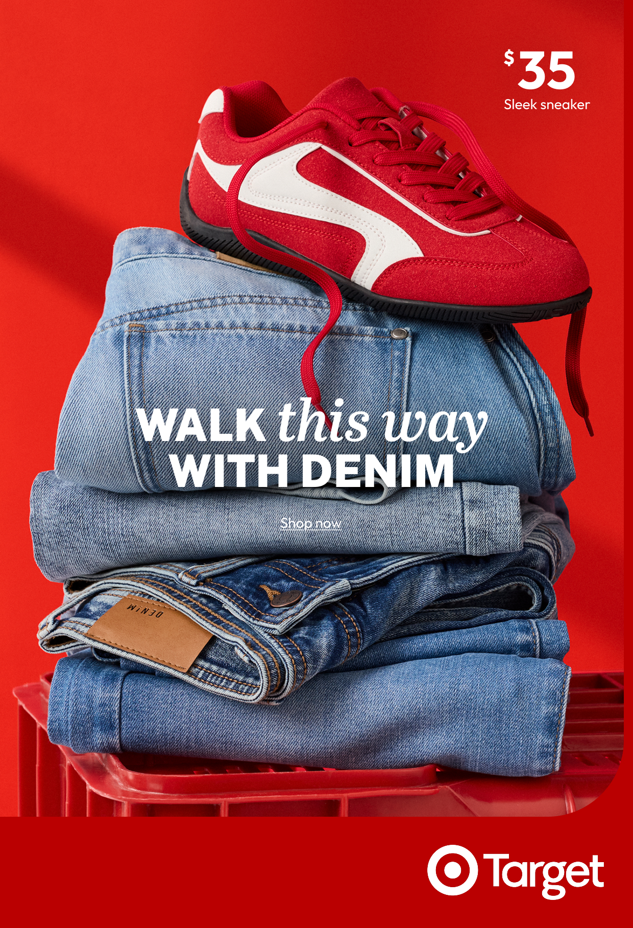 WALK this way WITH DENIM