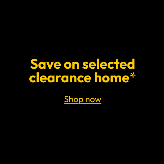 Save on selected clearance home*