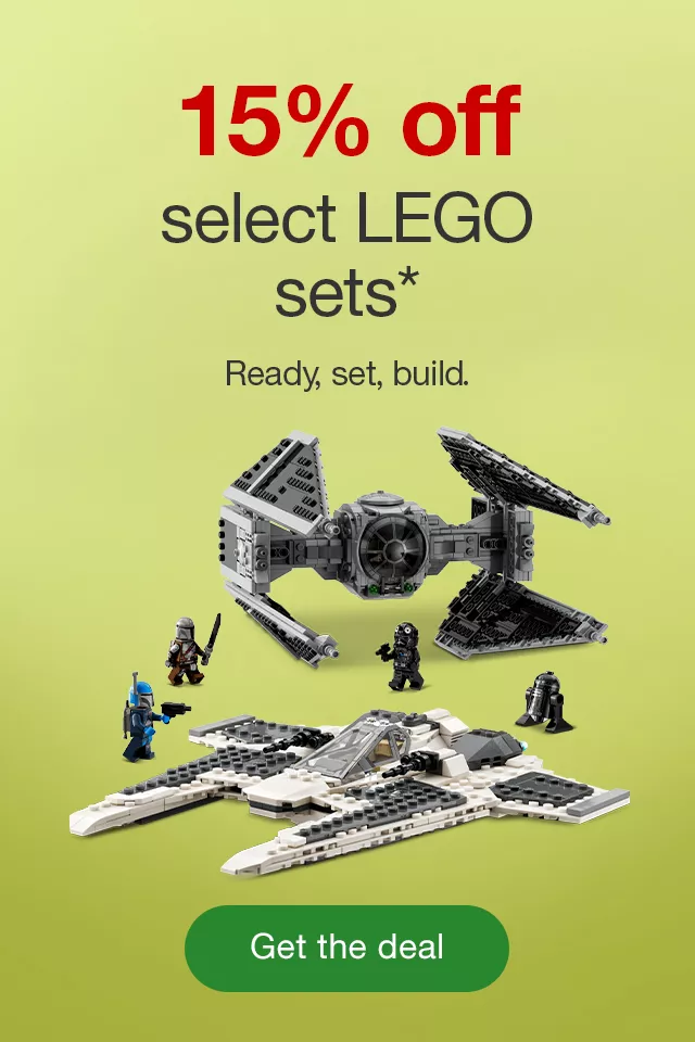 15% off select LEGO sets* Ready, set, build. Get the deal