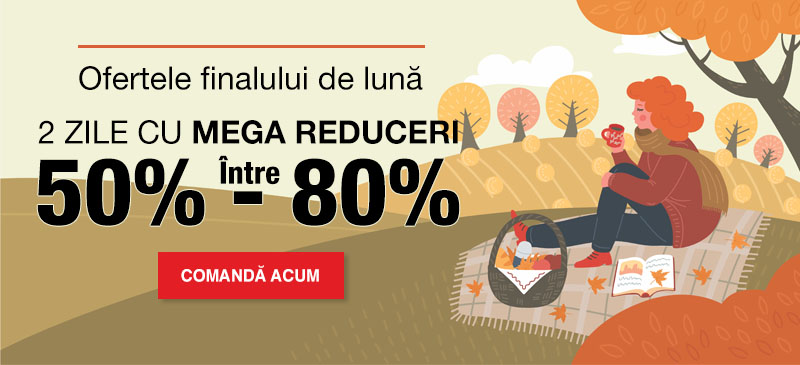 Ofertele finalului de lună - 2 zile cu Mega Reduceri între 50% și 80%