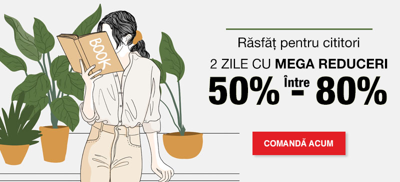 Răsfăț pentru cititori - 2 zile cu Mega Reduceri între 50% și 80%