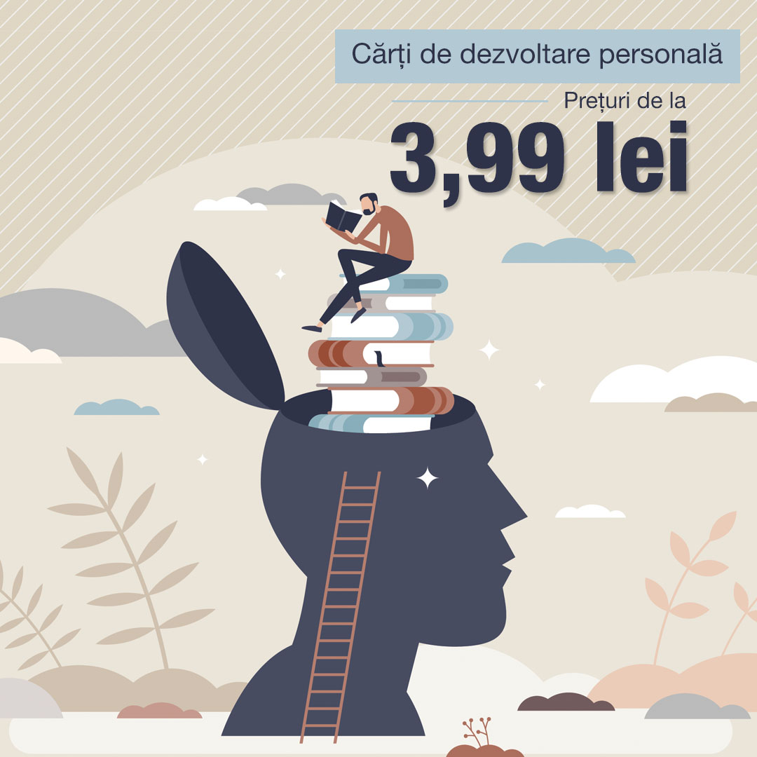 Cărți de dezvoltare personală - Prețuri de la 3,99 lei