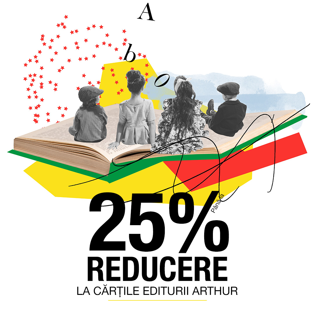 Până la 25% reducere la cărțile editurii Arthur 