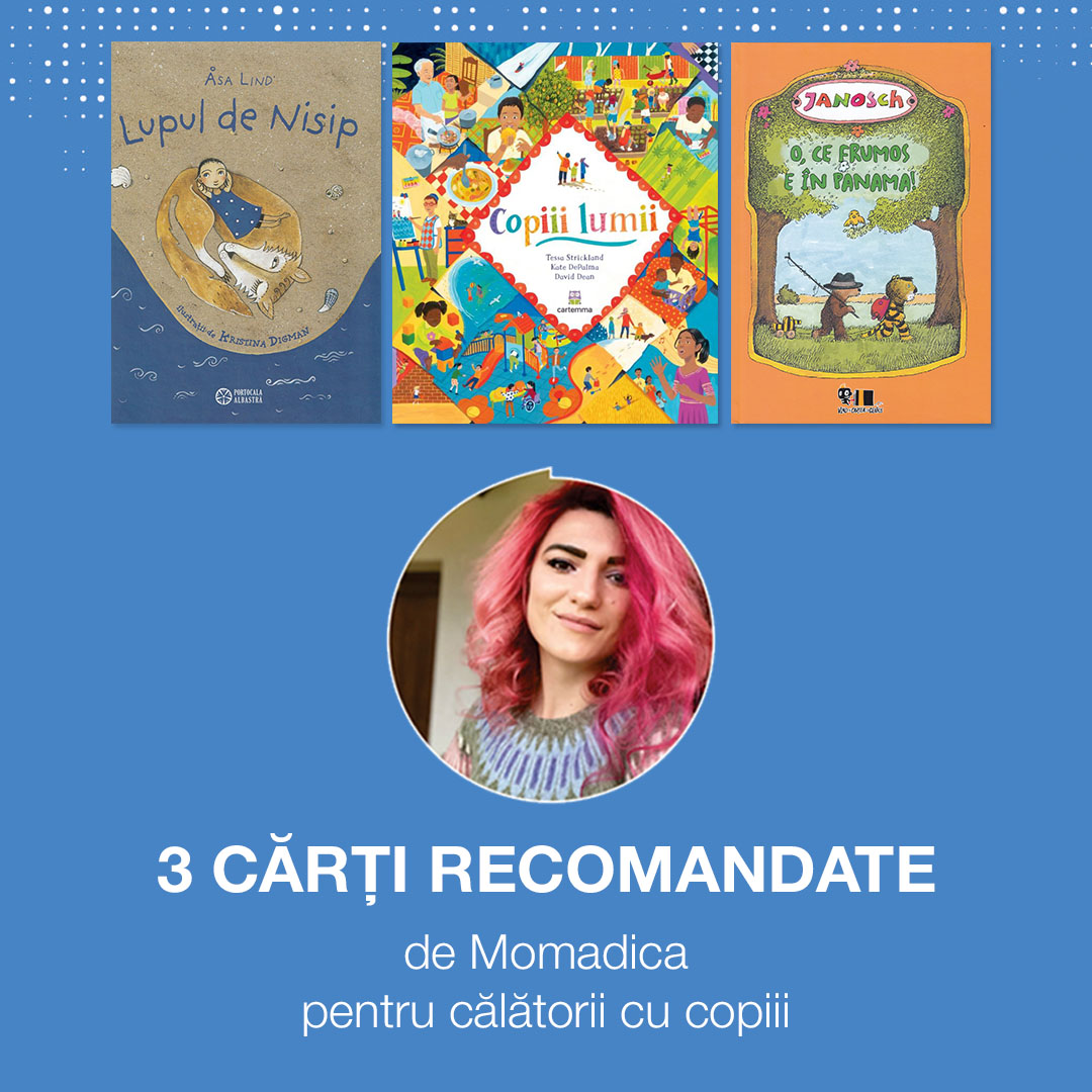 3 cărți recomandate de Momadica pentru călătorii cu copiii