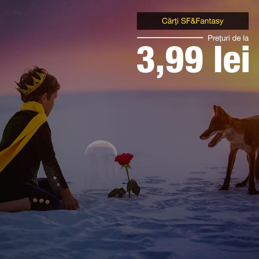 Cărți SF&Fantasy - Prețuri de la 3,99 lei