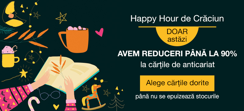 Happy Hour literar la cărțile de anticariat. Doar azi 90% la peste 80.000 de titluri. 