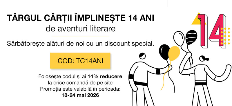 Târgul Cărții împlinește 14 ani de aventuri literare  Sărbătorește alături de noi cu un discount special.  BUTON: COD: TC14ANI Folosește codul și ai 14% reducere la orice comandă de pe site Promoția este valabilă în perioada: 18-24 mai 2026