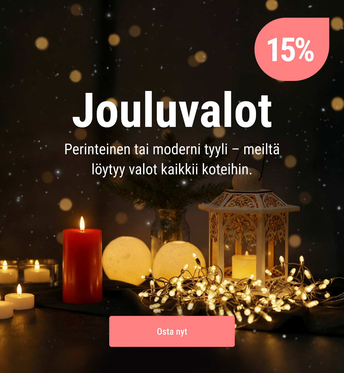 Jouluvalot 15% alennusta