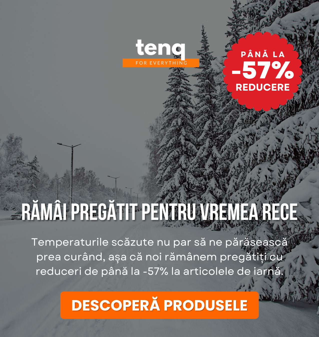 Temperaturile scăzute nu par să ne părăsească prea curând, așa că noi rămânem pregătiți cu reduceri de până la -57% la articolele de iarnă.