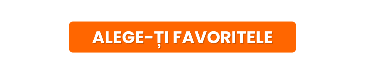 alege-ti favoritele