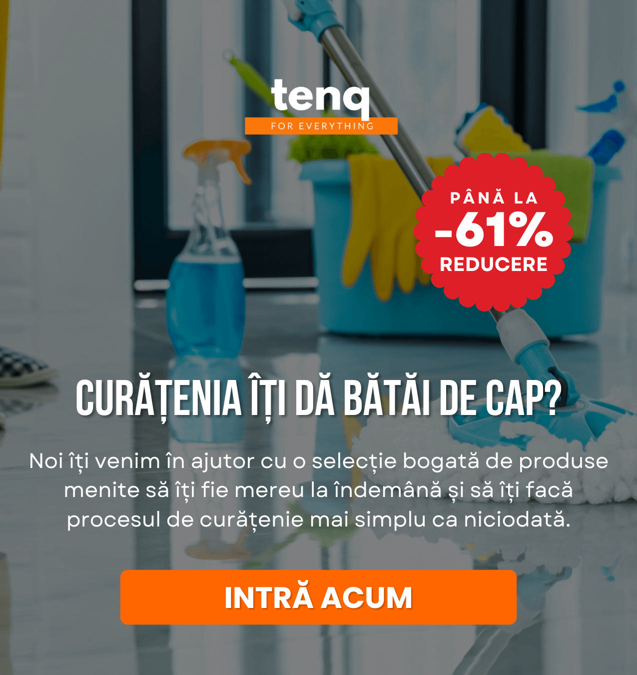 Noi îți venim în ajutor cu o selecție bogată de produse menite să îți fie mereu la îndemână și să îți facă procesul de curățenie mai simplu ca niciodată.