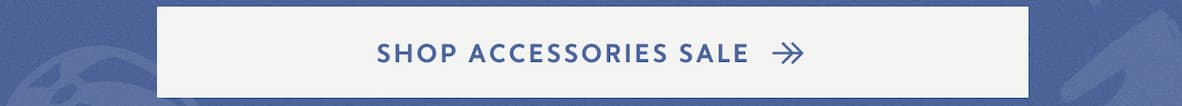 Shop Accessories Sale