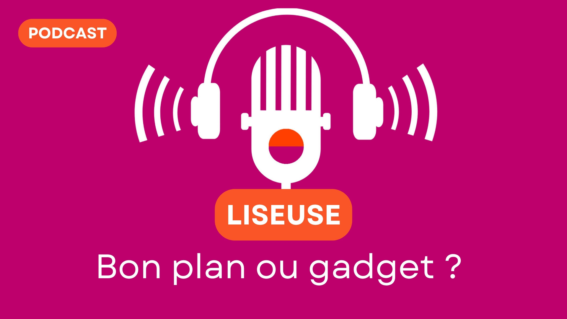 Podcast sur les liseuses