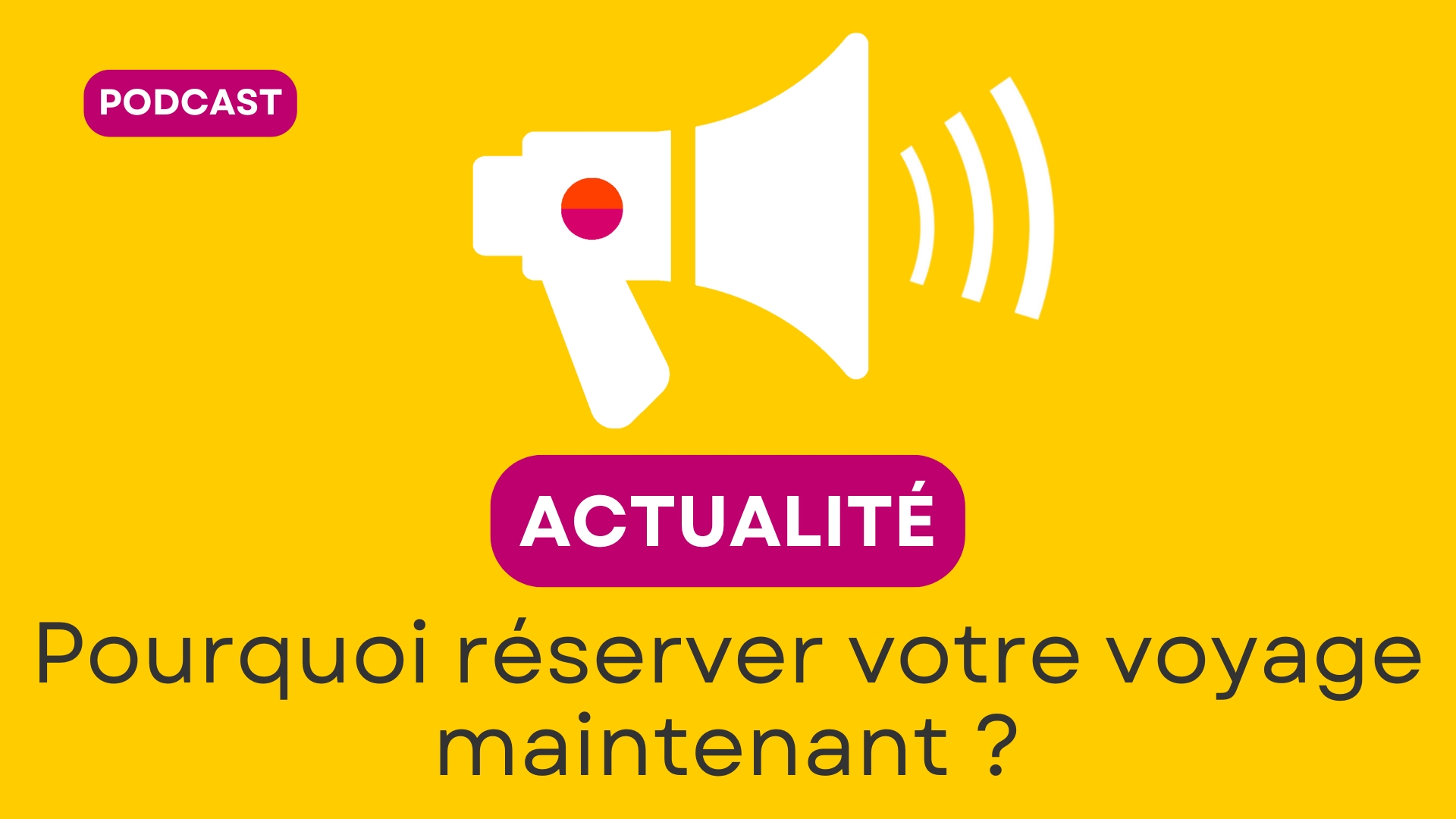 podcast réserver vacances 