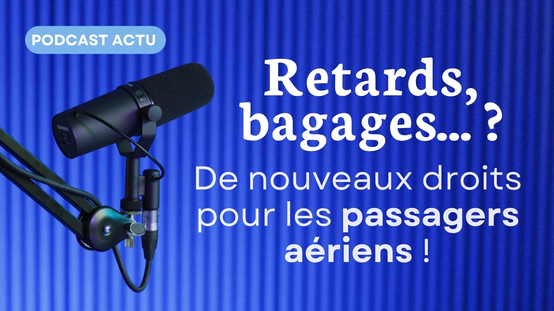 Ce qui change pour les passagers aériens