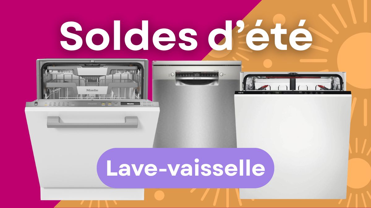 soldes été lave-vaisselles