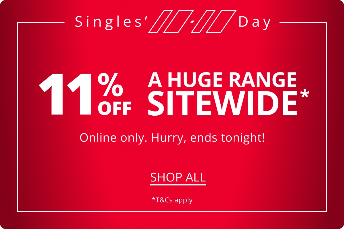 Singles Day 11% Off a huge range sitewide 