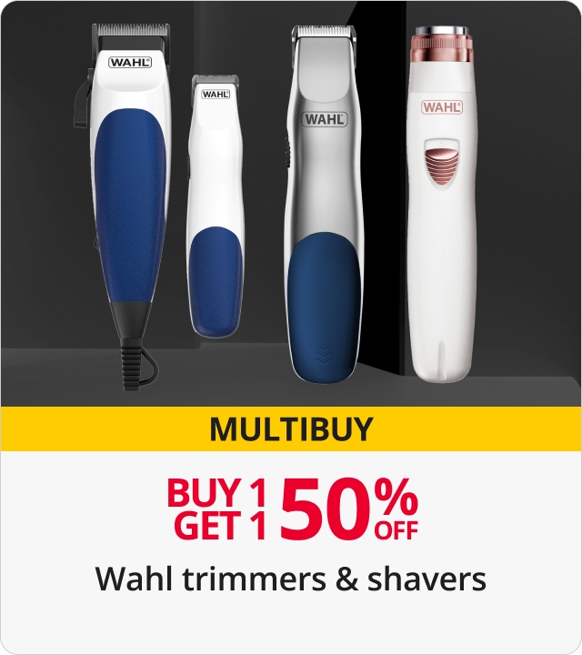 Buy 1 get 1 50% off Wahl trimmers & shavers 