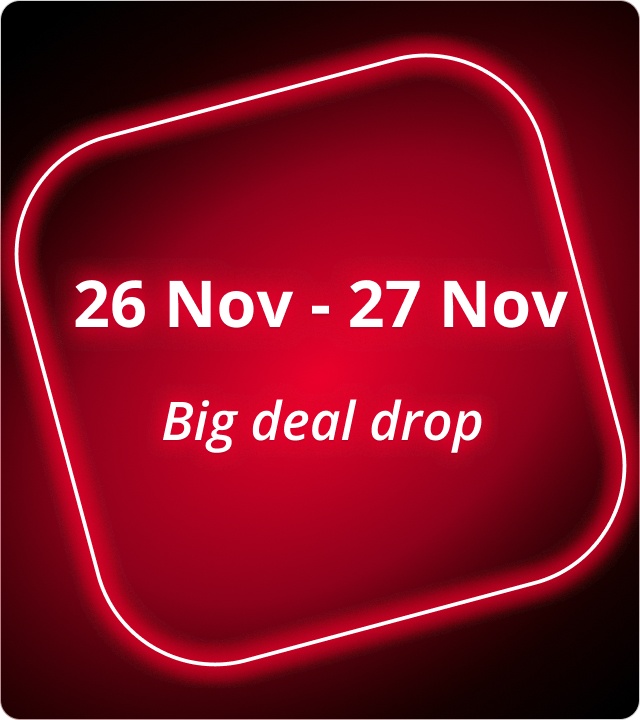 Big Deal Drop 26-27 nov