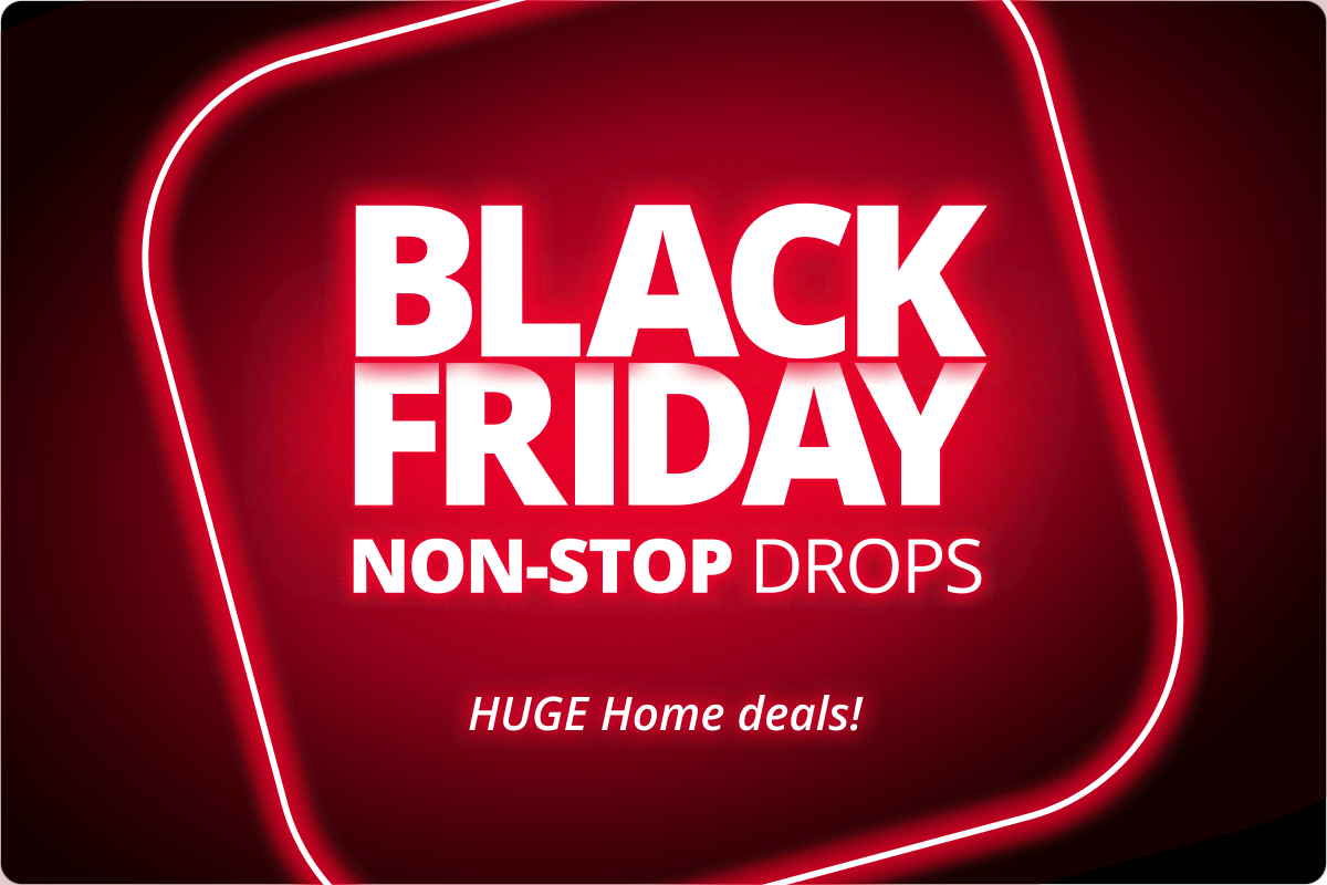 Black Friday - Huge Home Deals 
