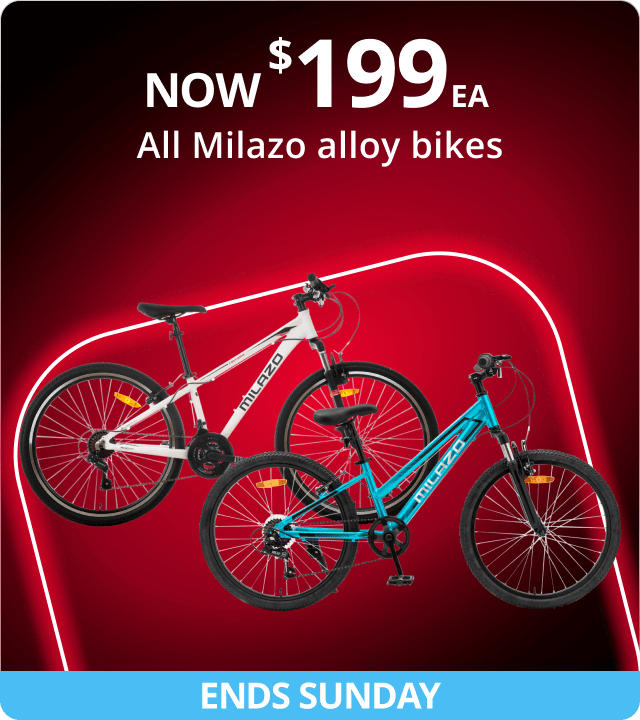 ENDS SUNDAY All Milazo Alloy Bikes Now $199