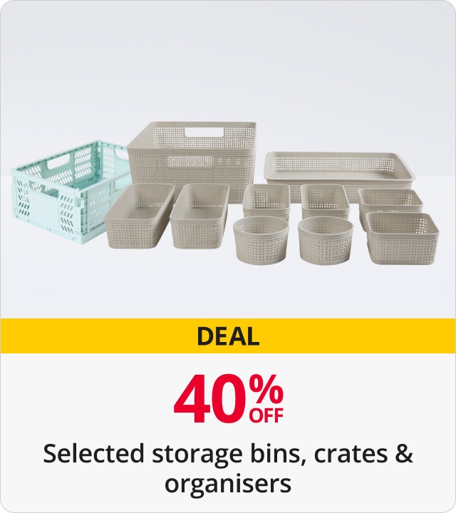 40% Off Selected storage bins, crates & organisers 