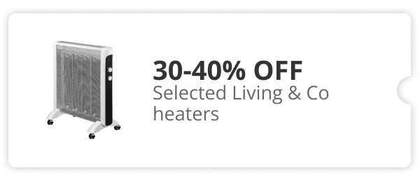 30*40% Off Selected Living & Co Heaters 