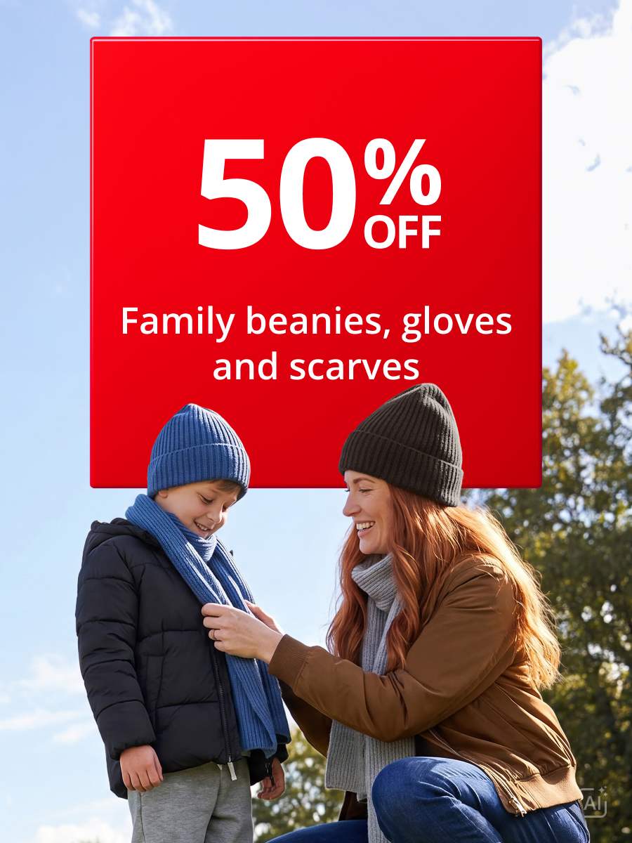 50% Off Family beanies, gloves & scarves 