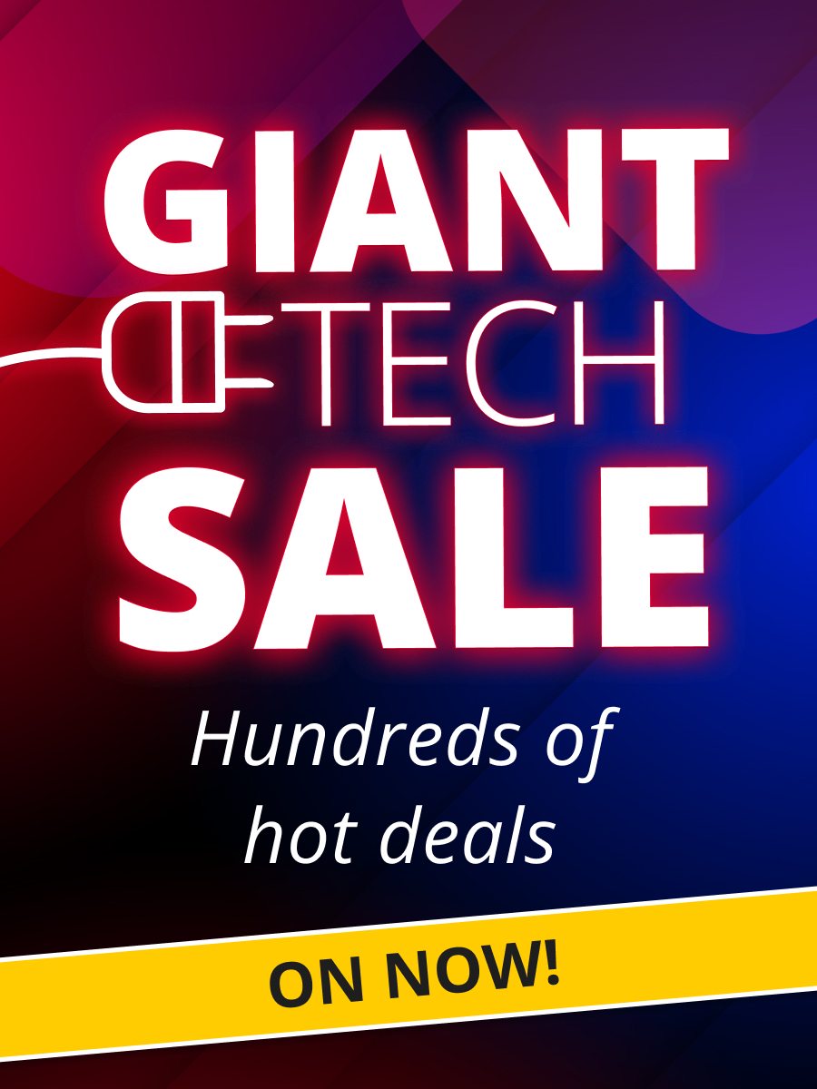 Giant tech sale ON NOW