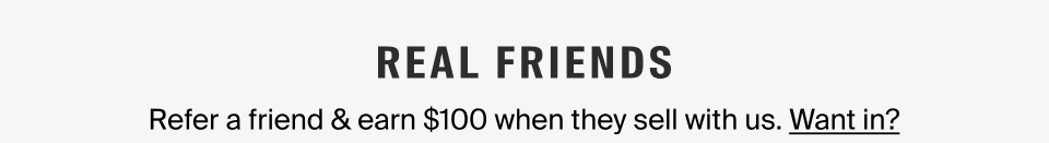 Refer a friend & earn $100