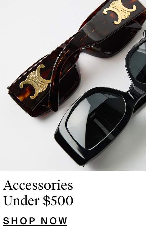 Accessories Under $500