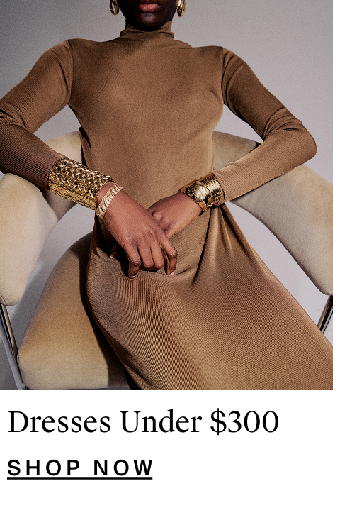 Dresses Under $300