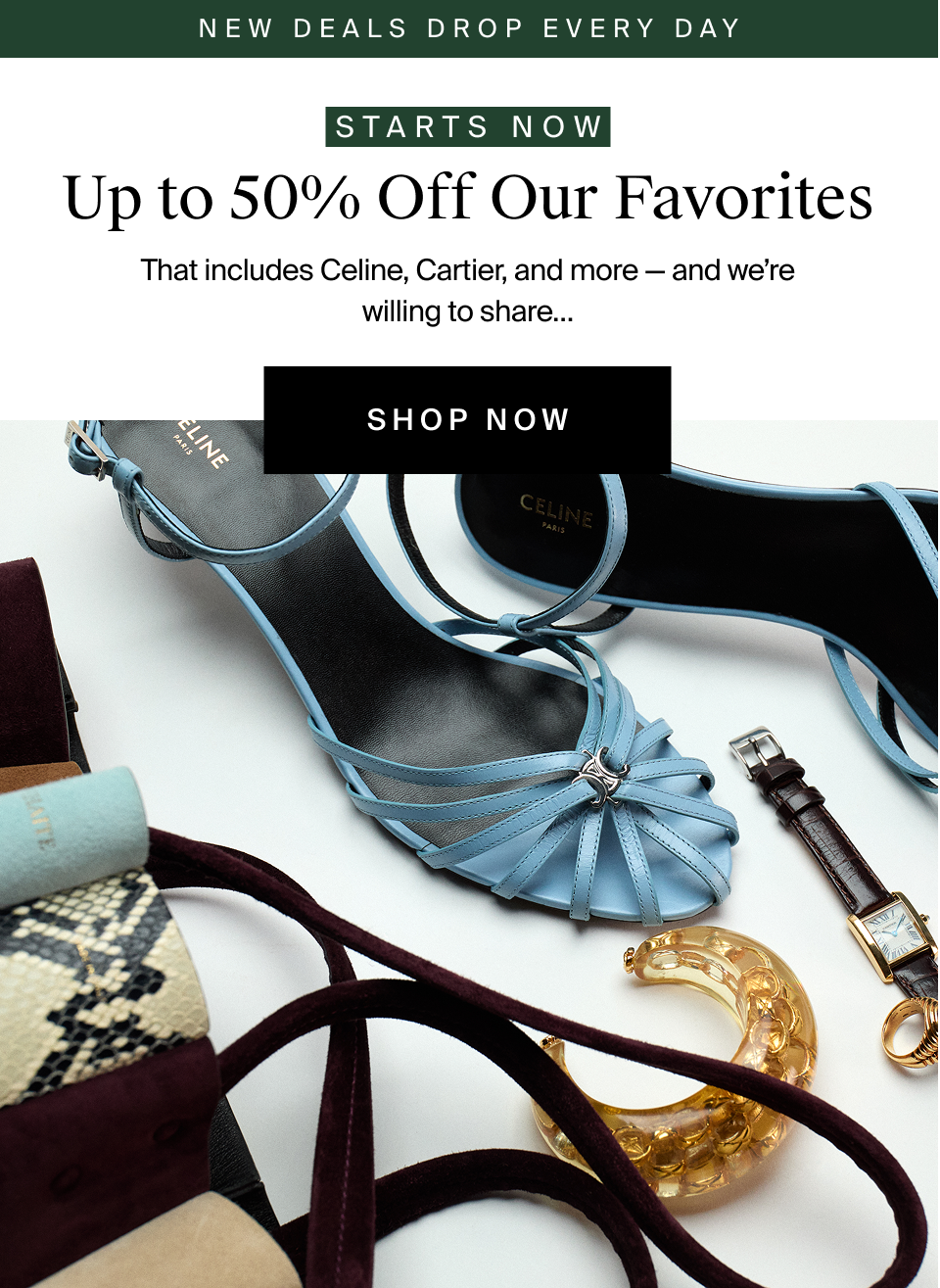 Up to 50% Off Our Favorites