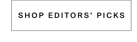 Shop Editor's Picks