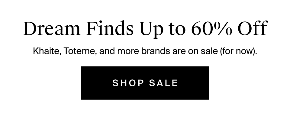 Dream Finds Up to 60% Off