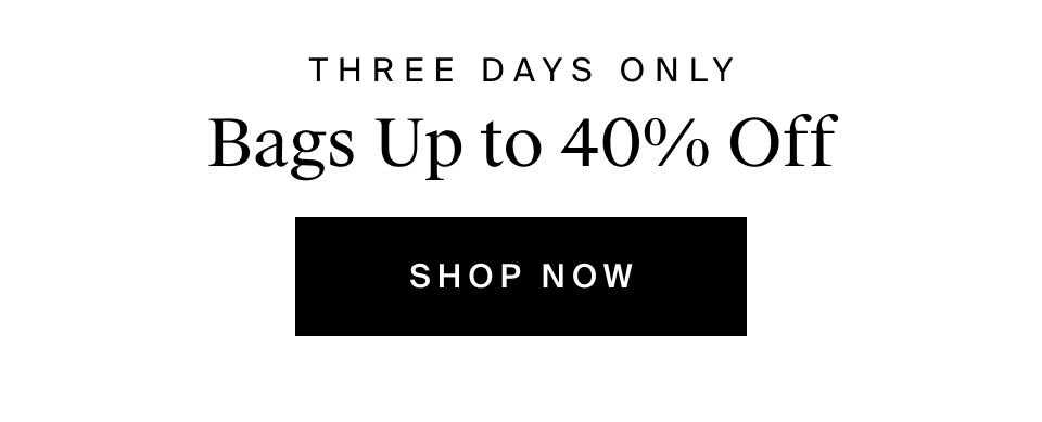 Bags Up to 40% Off