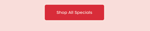 Shop All Specials