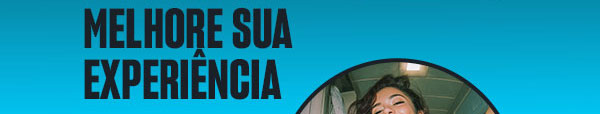 Melhore sua experiência