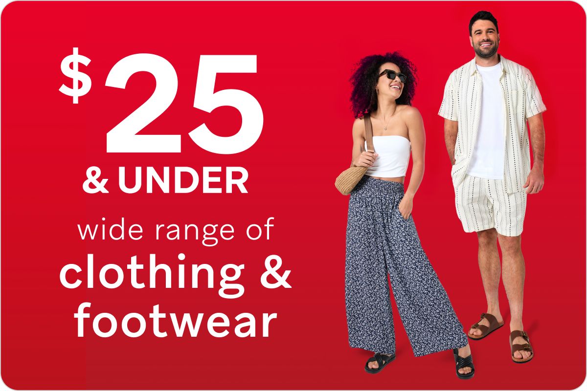 $25 & Under a Wide Range of Clothing & Footwear