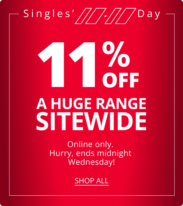 Singles Day 11% Off a huge range sitewide 