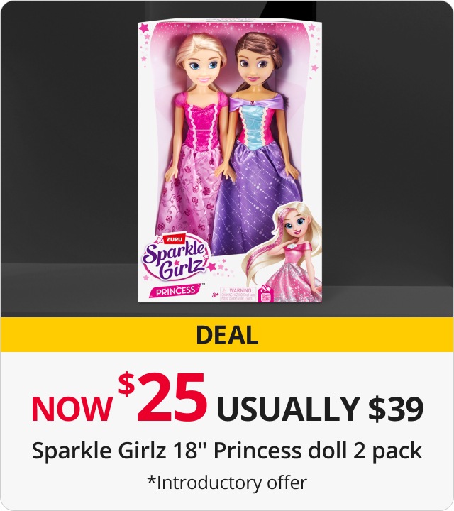 Sparkle Girlz Princess doll 2 pack now $25 