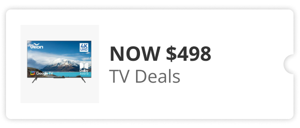 TV Deals Now $498 