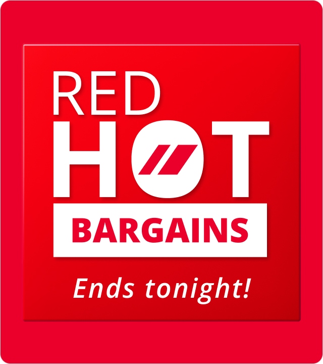 Red Hot Bargains - Ends Tonight 