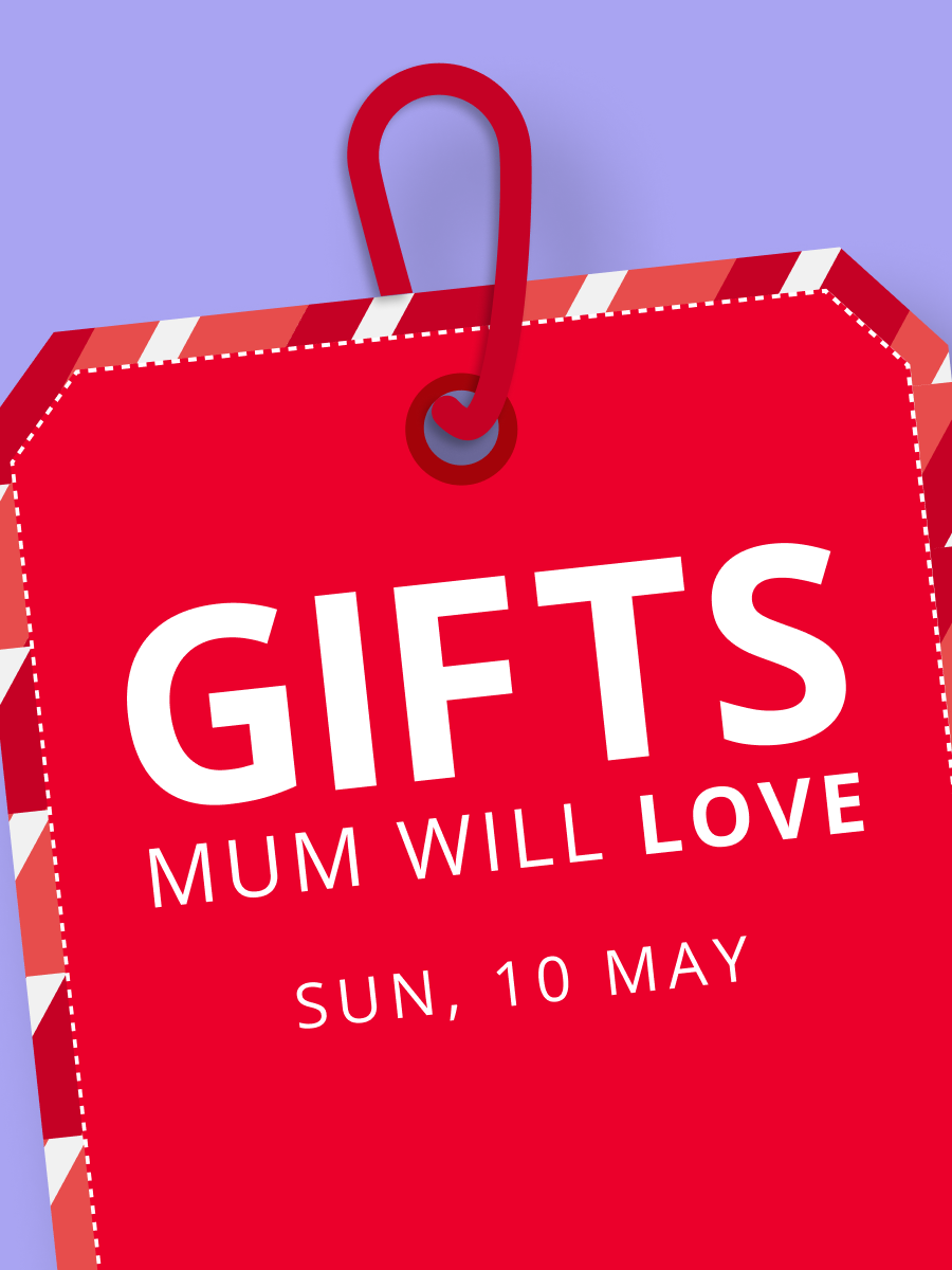 Shop Gifts Mum Will Love 