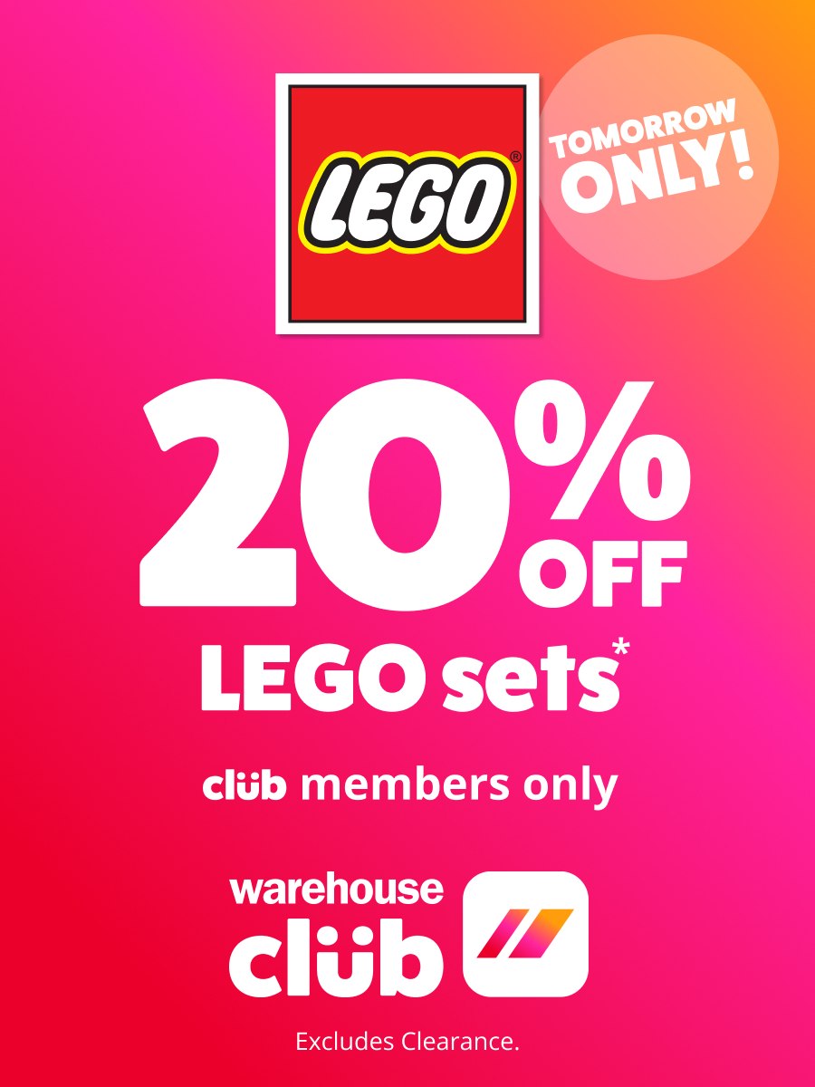 Warehouse Club - One Day LEGO Sale Drops Tomorrow Sat 20 June