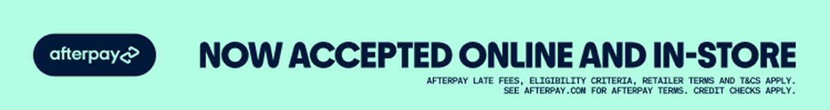 Afterpay Now Accepted Online and In-Store