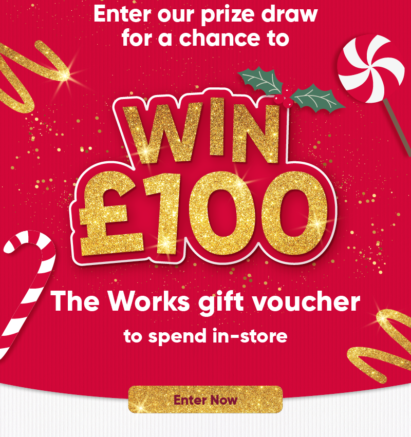 Chance to win £100. Enter now