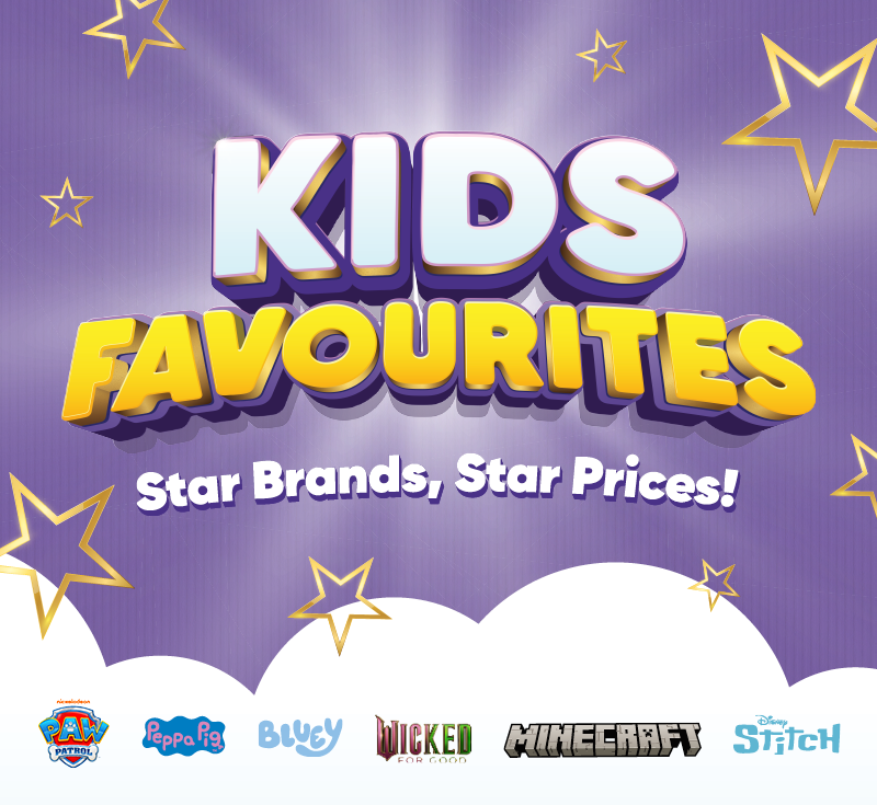 Kids favourites. Star brands, star prices!