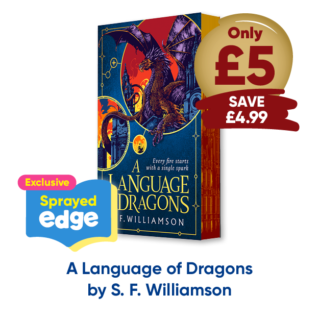 A Language of Dragons: Exclusive Sprayed Edge by S F Willamson only £5 save £4.99