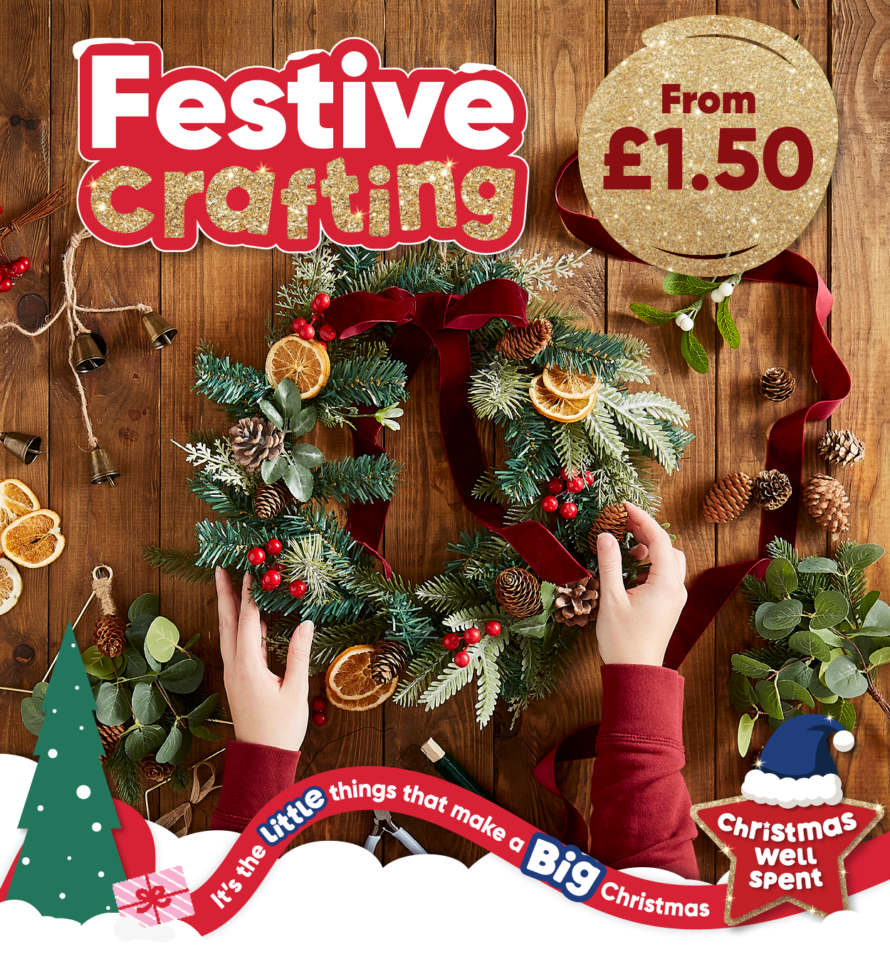 Festive Crafting From £1.50. It's the little things that make a big Christmas.